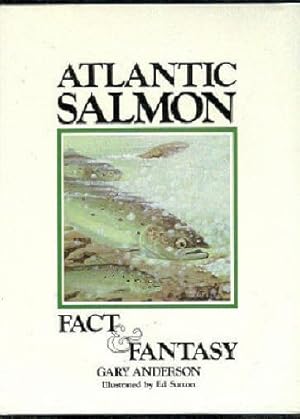 Atlantic Salmon. Fact and Fantasy