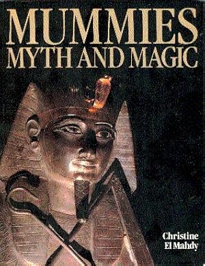 Mummies, Myth and Magic in Ancient Egypt