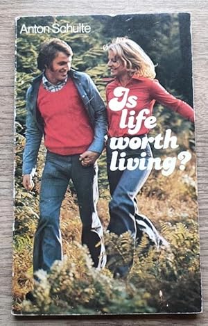 Is Life Worth Living?