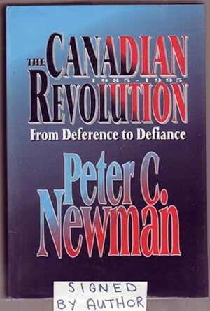 Immagine del venditore per The Canadian Revolution, 1985-1995: From Deference to Defiance -- SIGNED BY AUTHOR venduto da Nessa Books