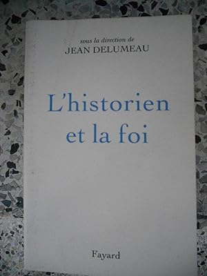 Image du vendeur pour L'historien et la foi mis en vente par Frederic Delbos