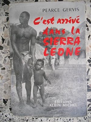 Seller image for C'est arrive dans la Sierra Leone for sale by Frederic Delbos