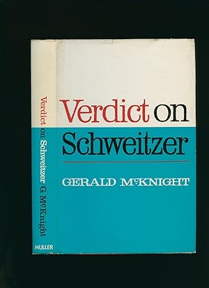 Seller image for Verdict on Schweitzer; The Man Behind The Legend of Lambarn for sale by Little Stour Books PBFA Member