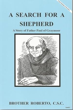 Bild des Verkufers fr A Search For A Shepherd Story of Fr. Paul of Graymoor Dujarie zum Verkauf von Keller Books