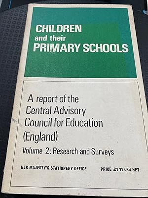 Children and Their Primary Schools: A Report of the Central Advisory Council for Education ( Engl...