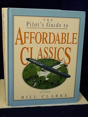 Seller image for The Pilot's Guide to Affordable Classics. 2nd Edition for sale by Gil's Book Loft