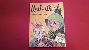 Seller image for UNCLE WIGGILY GOES BERRYING for sale by Betty Mittendorf /Tiffany Power BKSLINEN