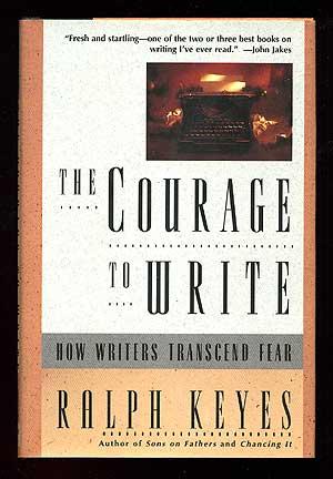Bild des Verkufers fr The Courage to Write zum Verkauf von Between the Covers-Rare Books, Inc. ABAA