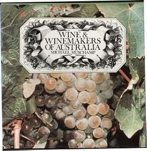 Immagine del venditore per Wine and Winemakers of Australia venduto da Q's Books Hamilton