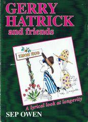 Gerry Hatricks and Friends : A Lyrical Look at Longevity