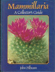 Mammillaria : A Collection Guide