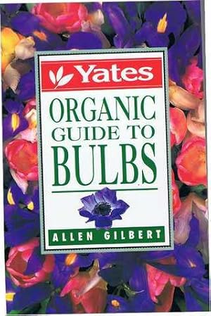 Yates Organic Gde to Bulbs