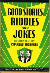 A Collection of Good Stories Riddles and Jokes