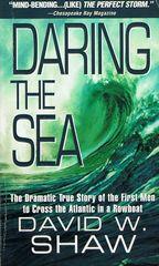 Seller image for Daring the Sea: The True Story of the First Men to Row Across the Atlantic Ocean for sale by Q's Books Hamilton