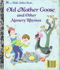 Old Mother Goose and Other Nursery Rhymes