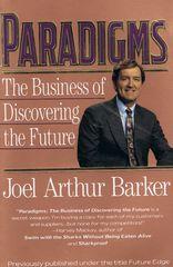 Paradigms: The Business of Discovering the Future