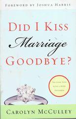 Did I Kiss Marriage Goodbye? : Trusting God with a Hope Deferred