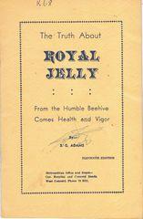 The Truth About Royal Jelly: Eleventh Edition
