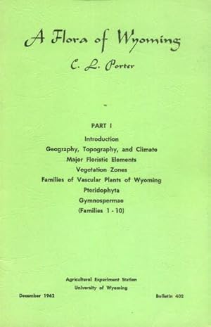 A Flora of Wyoming (6 Volumes: Parts I, IV, V, VI, VII, VIII)