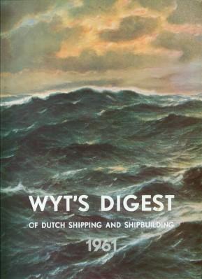 Wyt's Digest of Dutch Shipping and Shipbuilding 1961