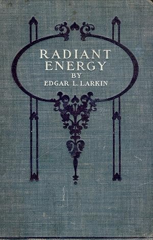 Bild des Verkufers fr RADIANT ENERGY AND ITS ANALYSIS: ITS RELATION TO MODERN ASTROPHYSICS zum Verkauf von Antic Hay Books