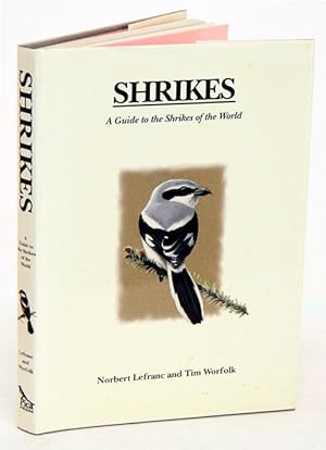 Seller image for Shrikes: a guide to the shrikes of the world. for sale by Andrew Isles Natural History Books
