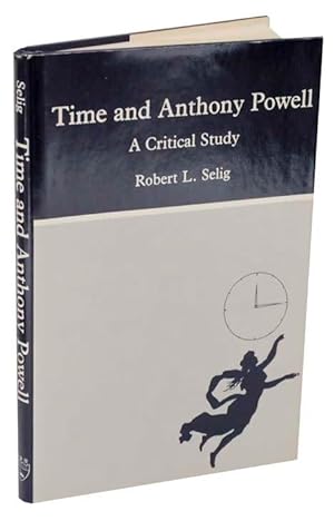 Time and Anthony Powell: A Critical Study