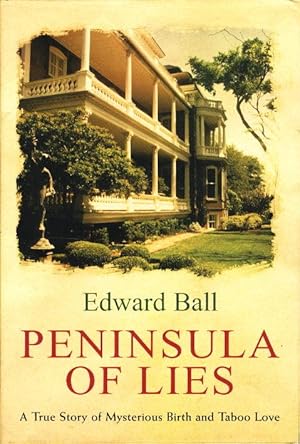 Seller image for PENINSULA OF LIES: A True Story of Mysterious Birth and Taboo Love. for sale by Bookfever, IOBA  (Volk & Iiams)