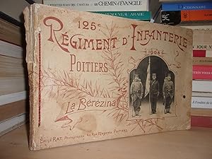 Image du vendeur pour 125e REGIMENT D'INFANTERIE POITIERS : 1905 La Brzina mis en vente par Planet's books