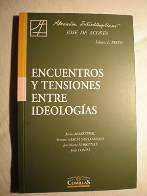 Imagen del vendedor de Encuentros y tensiones entre ideologas a la venta por Librera Antonio Azorn