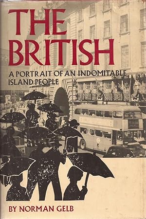 Imagen del vendedor de The British: A Portrait of an Indomitable Island People a la venta por Auldfarran Books, IOBA