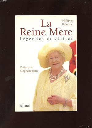 Image du vendeur pour LA REINE MERE. LEGENDES ET VERITES mis en vente par Le-Livre