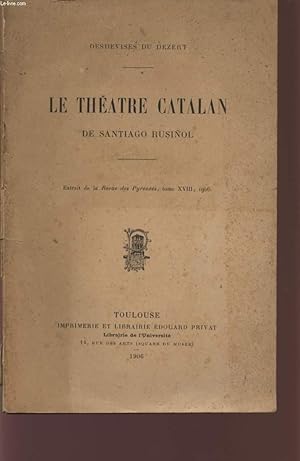 Bild des Verkufers fr LE THEATRE CATALAN - DE SANTIAGO ROSUNOL - (EXTRAIT DE LA REVUE PYRENEES, TOME XVIII, 19056). zum Verkauf von Le-Livre