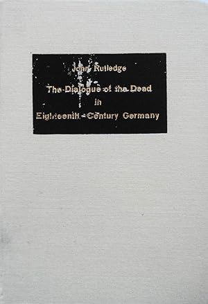 Seller image for The Dialogue of the Dead in Eighteenth-Century Germany for sale by School Haus Books