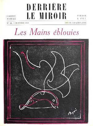 Derrière Le Miroir N° 22. Les Mains éblouies.