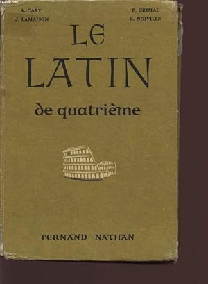 Seller image for LE LATIN DE QUATRIEME - 3me ANNEE DE LATIN - EXERCICES LECTURES VERSIONS. for sale by Le-Livre