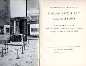 Bild des Verkufers fr CATALOGUE OF AN EXHIBITION OF ANGLO-JEWISH ART AND HISTORY IN COMMEMORATION OF THE TERCENTENARY OF THE RESETTLEMENT OF THE JEWS IN THE BRITISH ISLES, HELD AT THE VICTORIA AND ALBERT MUSEUM . FROM 6 JANUARY TO 29 FEBRUARY 1956 zum Verkauf von Dan Wyman Books, LLC