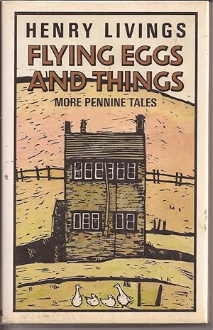 Seller image for Flying Eggs and Things: More Pennine Tales for sale by Auldfarran Books, IOBA