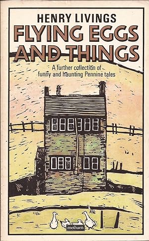 Seller image for Flying Eggs and Things: More Pennine Tales for sale by Auldfarran Books, IOBA
