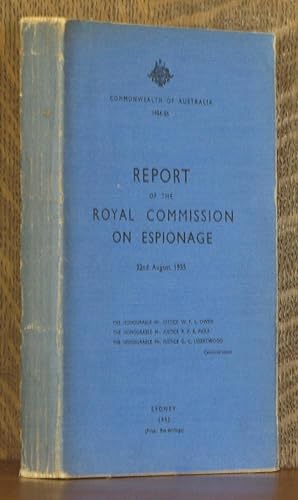 Seller image for REPORT OF THE ROYAL COMMISSION ON ESPIONAGE, COMMONWEALTH OF AUSTRALIA 1954-55 for sale by Andre Strong Bookseller