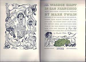 THE WASHOE GIANT IN SAN FRANCISCO BEING HERETOFORE UNCOLLECTED SKETCHES PUBLISHED IN THE GOLDEN E...