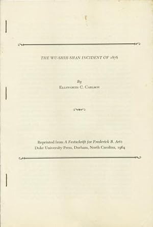 Image du vendeur pour The Wu-Shih-Shan Incident of 1878. [From] A Festschrift for Frederick B. Artz; Duke University Press, 1964 mis en vente par Kaaterskill Books, ABAA/ILAB
