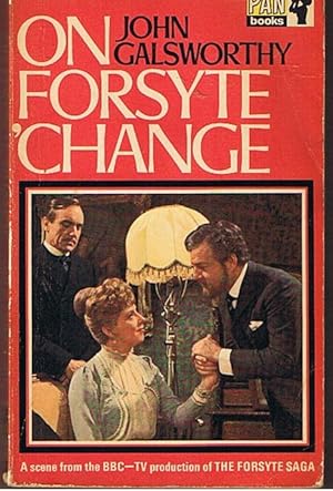 Seller image for FORSYTE SAGA [THE] - ON FORSYTE 'CHANGE for sale by Sugen & Co.