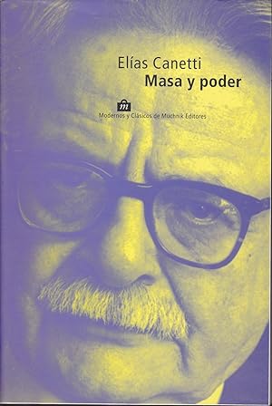 Imagen del vendedor de MASA Y PODER (Modernos y Clsicos) 1EDICION en la coleccin -OBRA COMPLETA a la venta por CALLE 59  Libros
