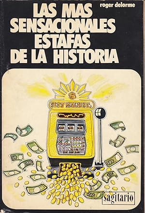 LAS MAS SENSACIONALES ESTAFAS DE LA HISTORIA