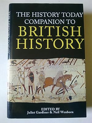 The History Today Companion To British History