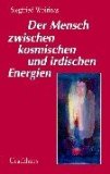 Seller image for Der Mensch zwischen kosmischen und irdischen Energien. for sale by Antiquariat  Udo Schwrer