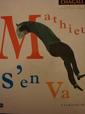 Seller image for Matthieu s'en va illustr par Chagall petit in-4,cartonnage diteur, for sale by LIBRAIRIE EXPRESSIONS