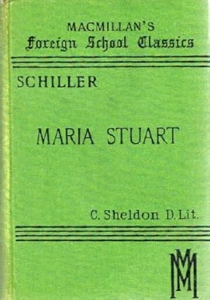 Imagen del vendedor de Maria Stuart (Mary, Queen of Scots - A Tragedy in Five Acts) a la venta por Round Table Books, LLC
