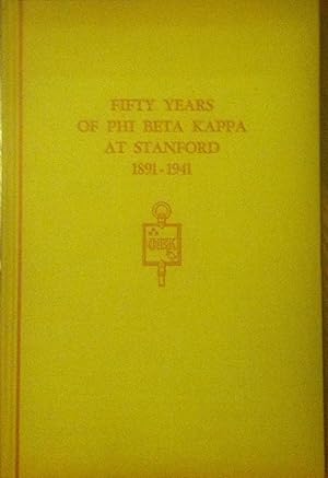 Immagine del venditore per Fifty Years of Phi Beta Kappa at Stanford 1891 - 1941 venduto da Wordbank Books